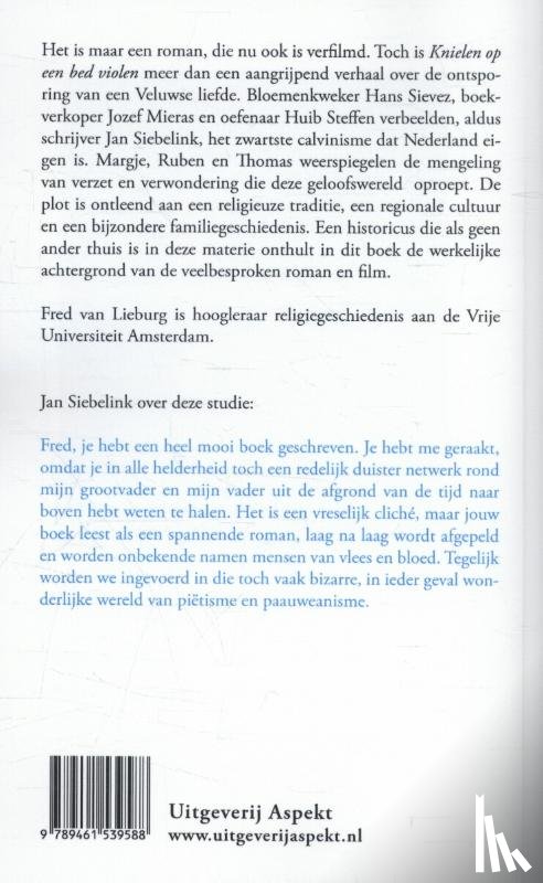 Lieburg, Fred van - Jan Siebelink en de geschiedenis achter knielen op een bed violen