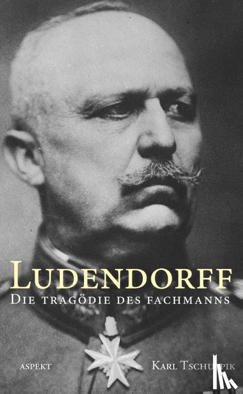 Tschuppik, Karl - Ludendorff