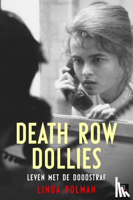 Polman, Linda - Death row Dollies