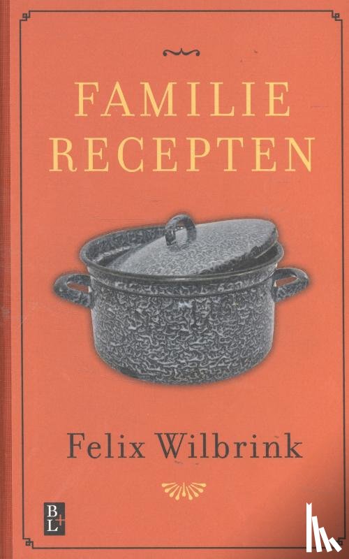 Wilbrink, Felix - Familierecepten