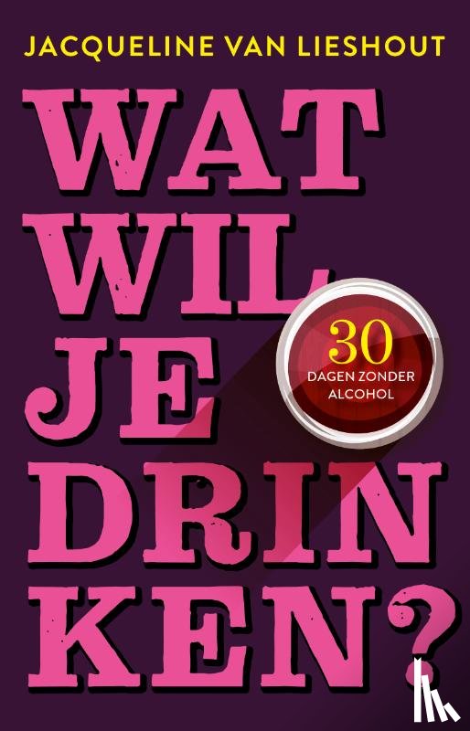Lieshout, Jacqueline van - Wat wil je drinken?