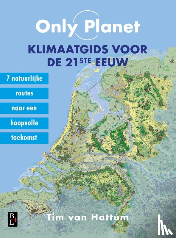 Hattum, Tim van - Only Planet, Klimaatgids voor de 21ste eeuw