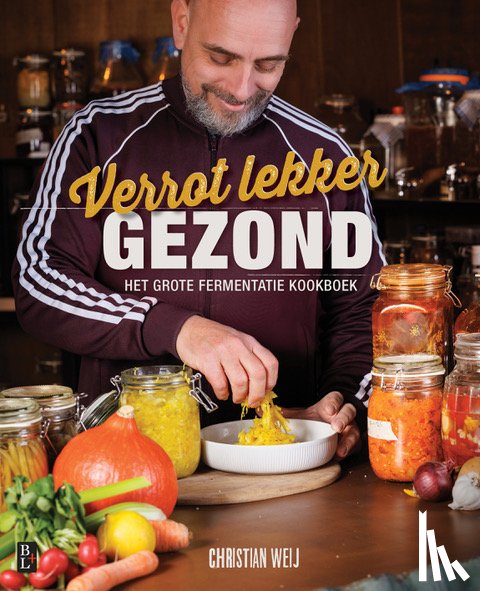 Weij, Christian - Verrot lekker Gezond