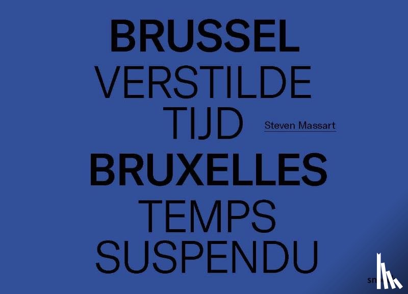 Massart, Steven - Brussel verstilde tijd - Bruxelles temps suspendu