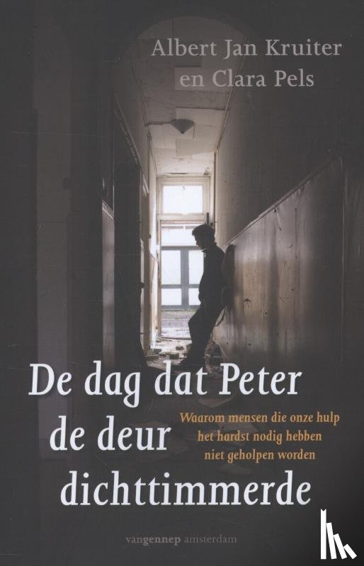 Kruiter, Albert Jan, Pels, Klara - De dag dat Peter de deur dichttimmerde
