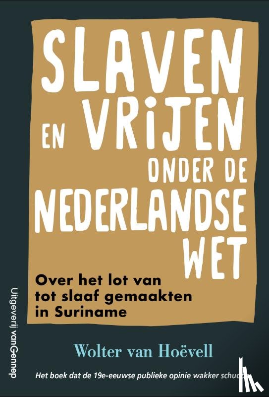 Hoëvell, Wolter Robert van - Slaven en vrijen