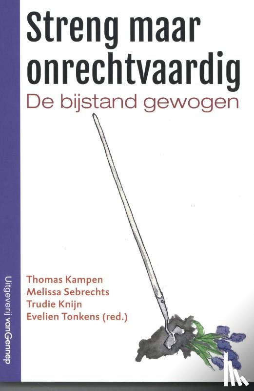 Kampen, Thomas, Sebrechts, Melissa, Knijn, Trudy, Tonkens, Evelien - Streng maar onrechtvaardig