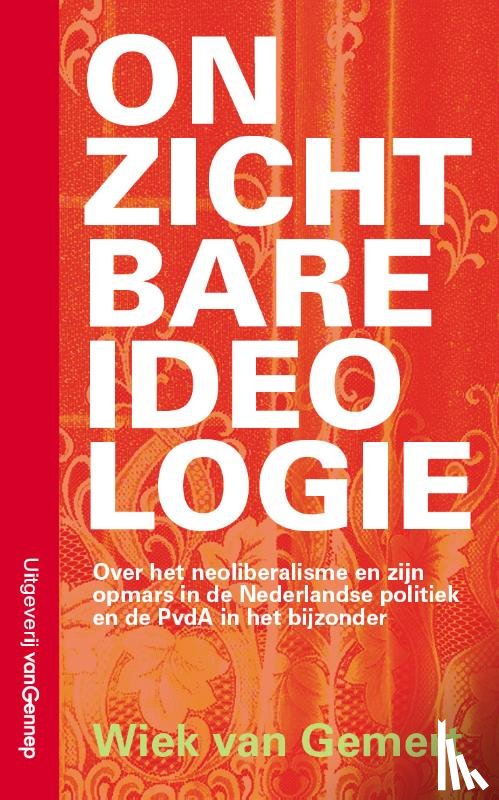 Gemert, Wiek van - Onzichtbare ideologie