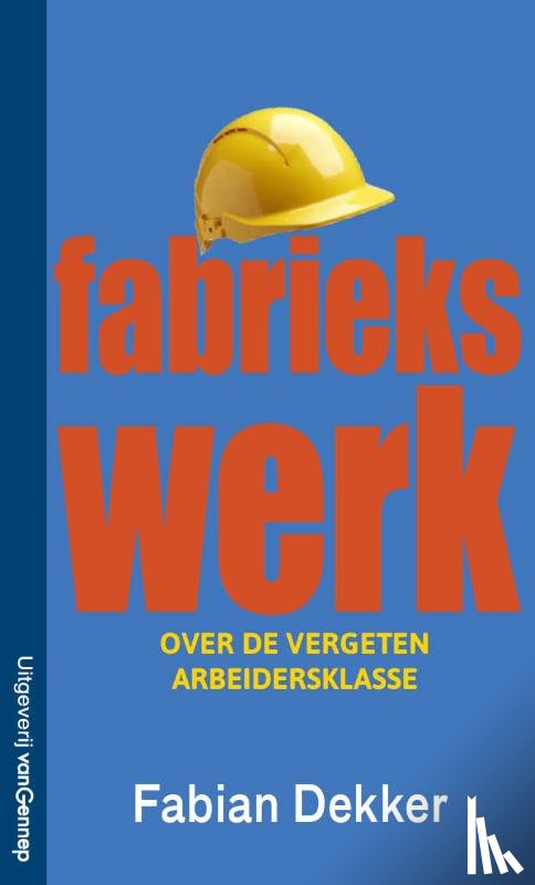Dekker, Fabian - Fabriekswerk