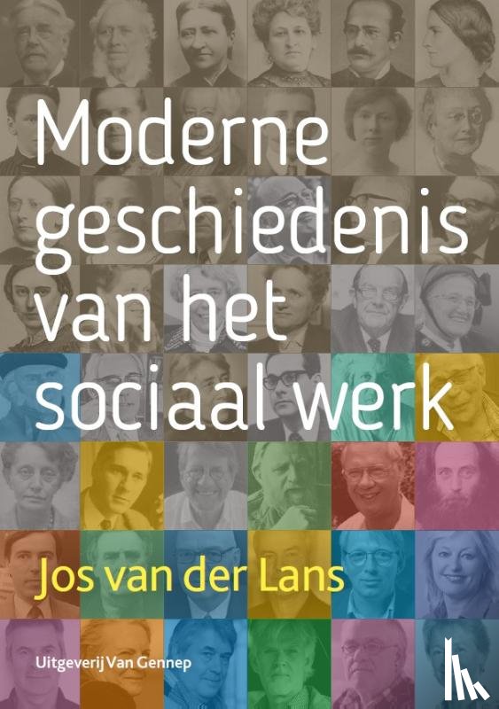 Lans, Jos van der - Moderne geschiedenis van het Sociaal Werk