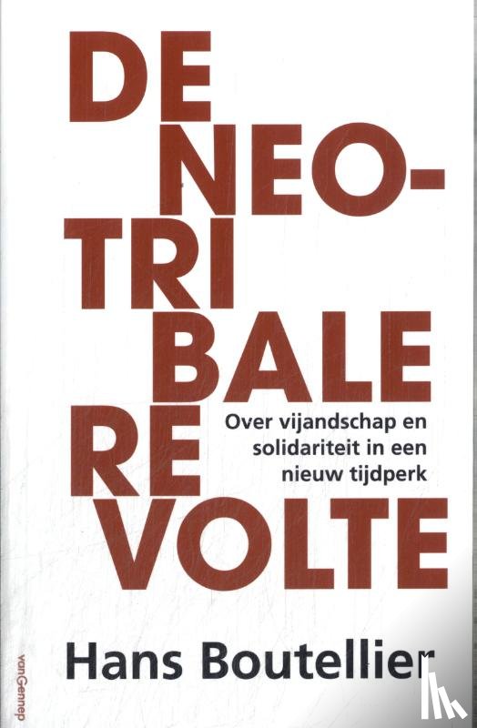 Boutellier, Hans - De neo-tribale revolte