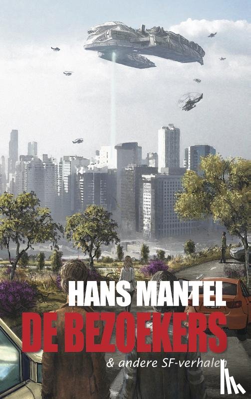 Mantel, Hans - De bezoekers & andere SF-verhalen