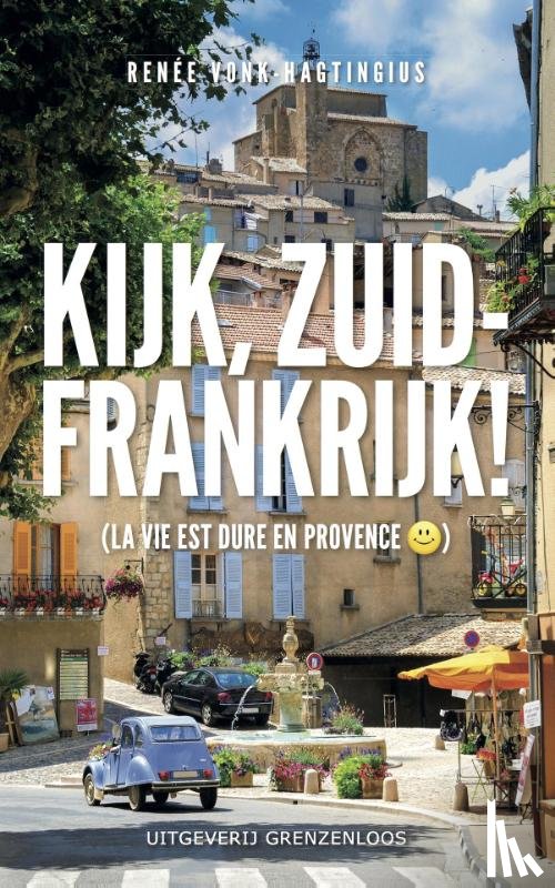 Vonk-Hagtingius, Renee - Kijk, Zuid-Frankrijk!