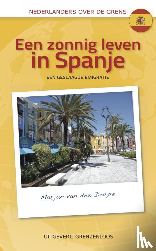 Dorpe, Marjan van den - Een zonnig leven in Spanje