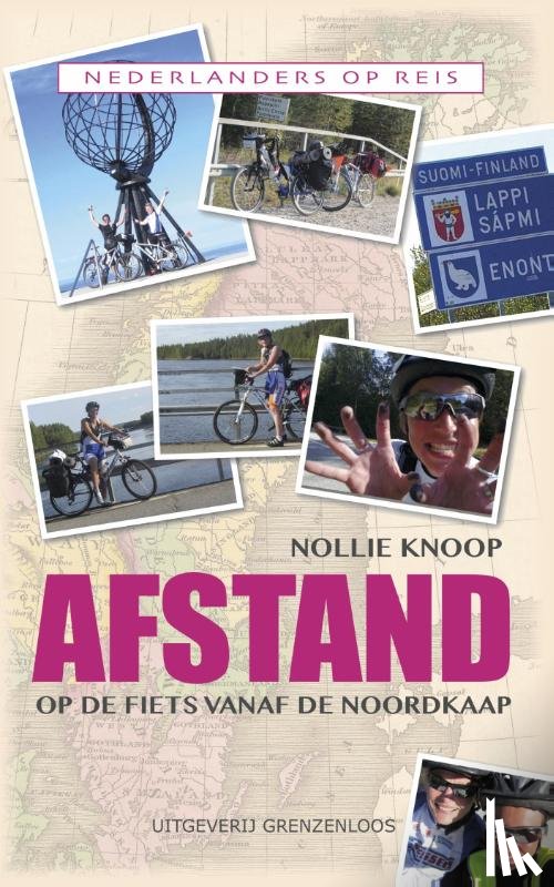 Knoop, Nollie - Afstand - op de fiets vanaf de Noordkaap