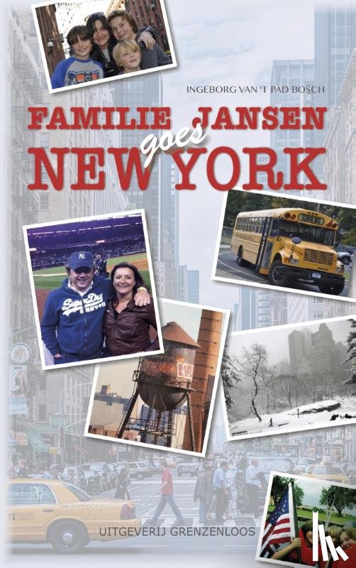 Pad-Bosch, Ingeborg van 't - Familie Jansen goes New York