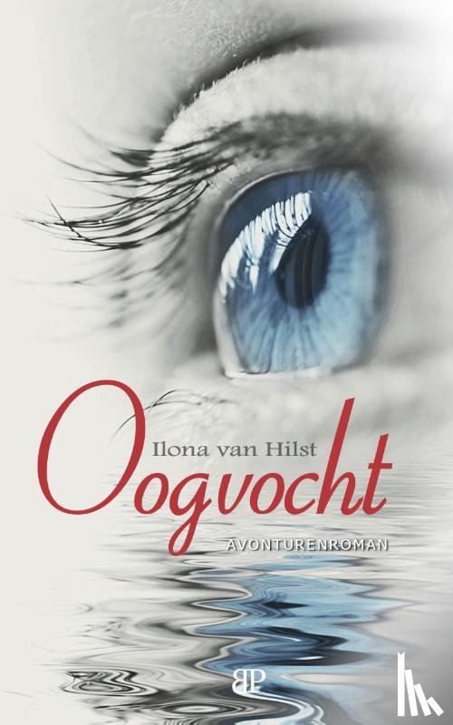 Hilst, Ilona van - Oogvocht