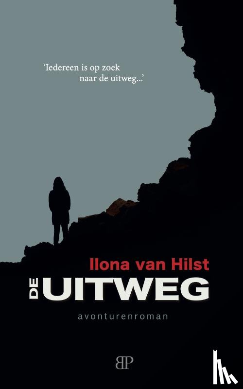 Hilst, Ilona van - De uitweg