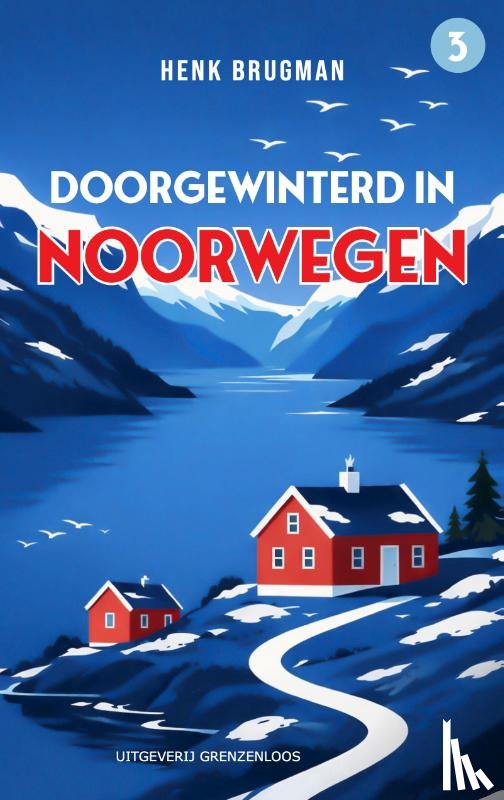 Brugman, Henk - Doorgewinterd in Noorwegen