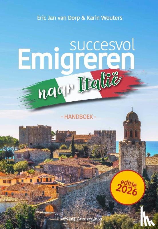 Dorp, Eric Jan van, Wouters, Karin - Succesvol emigreren naar Italië