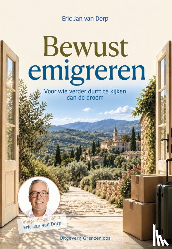 Dorp, Eric Jan van - Bewust emigreren