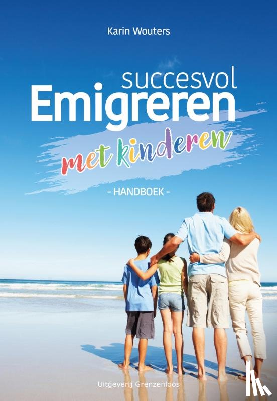 Wouters, Karin - Succesvol emigreren met kinderen