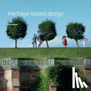 Meurs, Paul - Heritage-based design