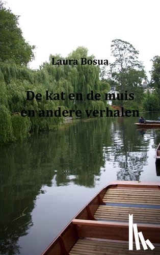 Bosua, Laura - De kat en de muis en andere verhalen