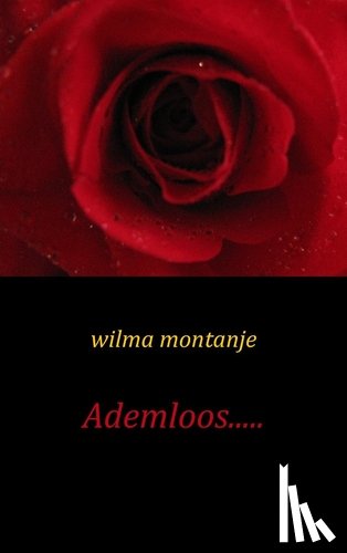 Montanje, Wilma - Ademloos.....