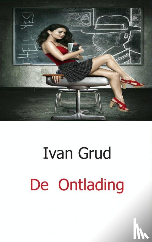 Grud, Ivan - De Ontlading