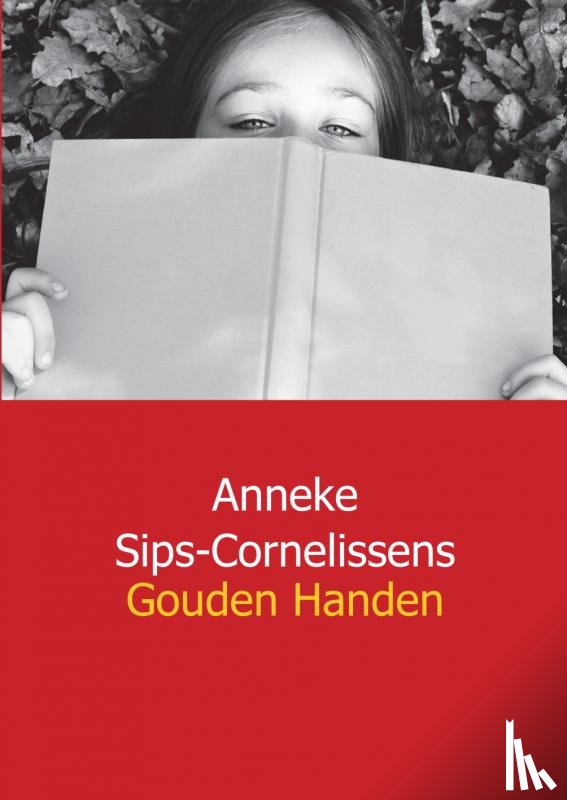 Sips - Cornelissens, Anneke - Gouden handen