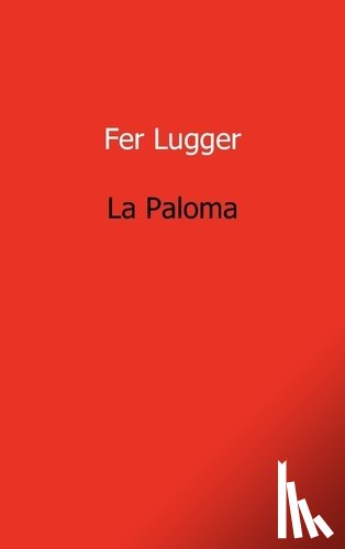 Lugger, Fer - La Paloma