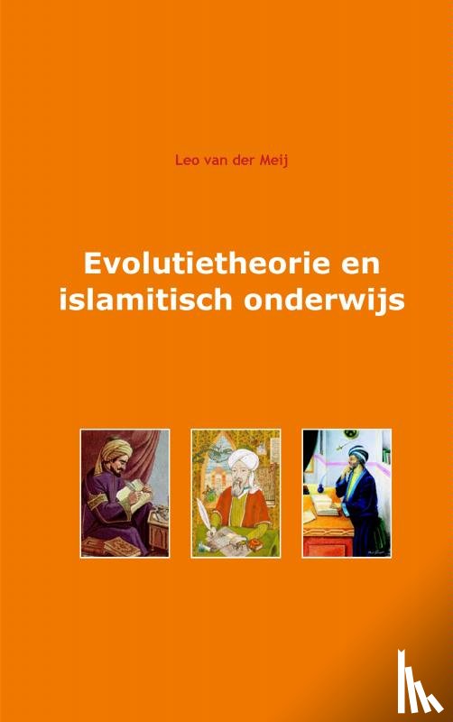 Meij, Leo van der - Evolutietheorie en islamitisch onderwijs