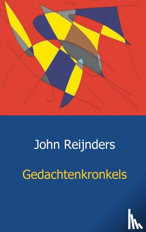 Reijnders, John - Gedachtenkronkels