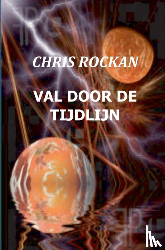 Rockan, Chris - Val door de tijdlijn