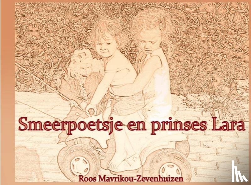 Mavrikou-Zevenhuizen, Roos - Smeerpoetsje en prinses Lara