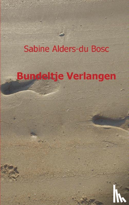 Alders - du Bosc, Sabine - Bundeltje verlangen