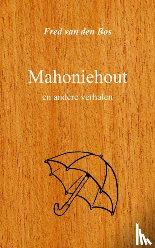 van den Bos, Fred - Mahoniehout