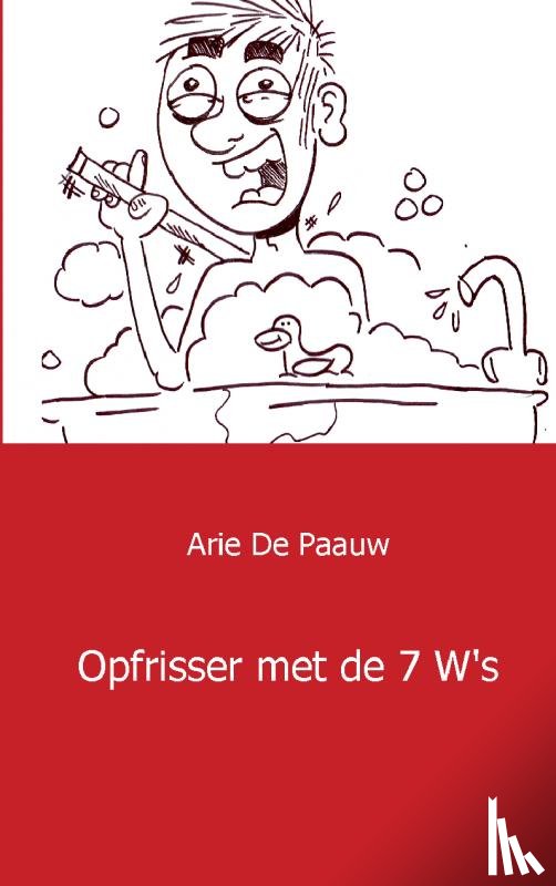 Pauw, Arie de - Opfrisser met de 7 W s