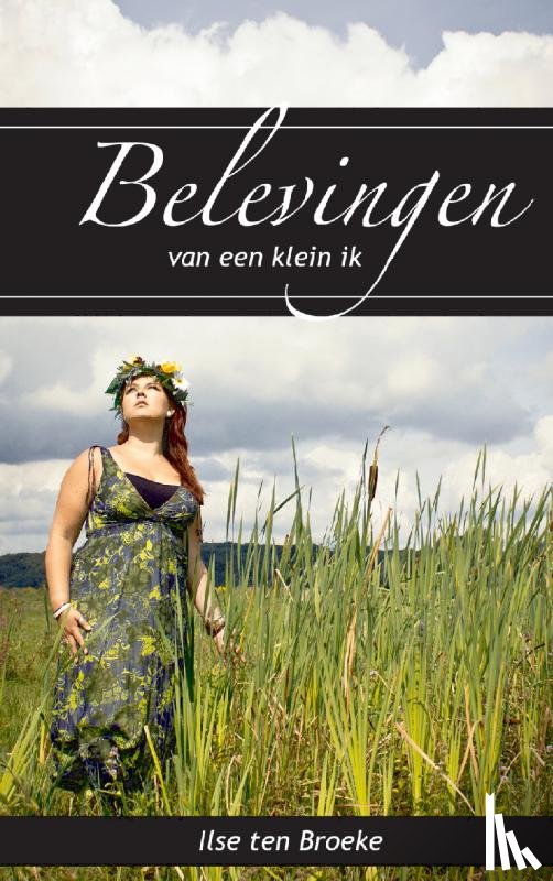 Broeke, Ilse ten - Belevingen