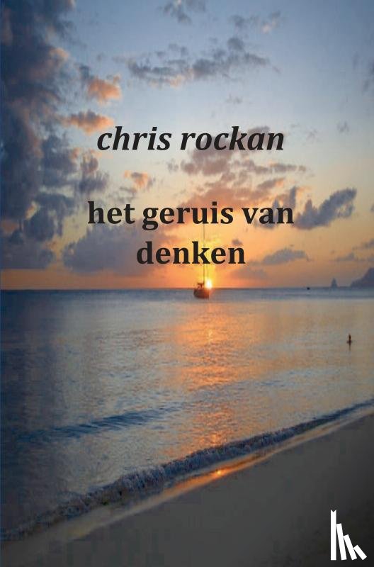Rockan, Chris - Het geruis van denken