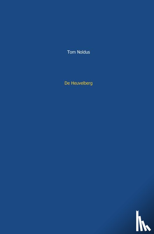 Noldus, Tom - De Heuvelberg
