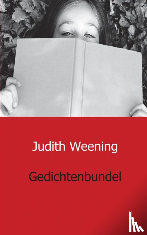Weening, Judith - Gedichtenbundel