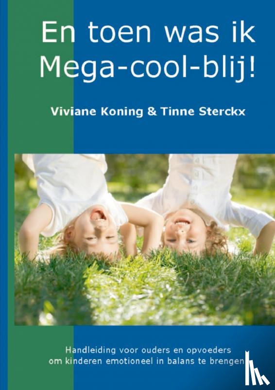 Sterckx - Koning, Tinne en Viviane - En toen werd ik mega-cool-blij!