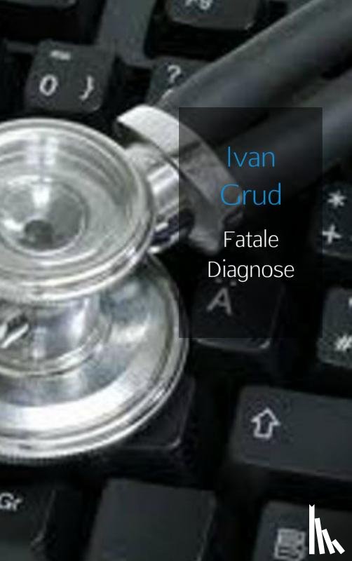 Grud, Ivan - Fatale diagnose