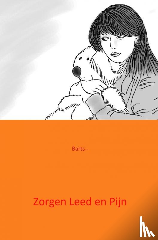 -, Barts - Zorgen leed en pijn