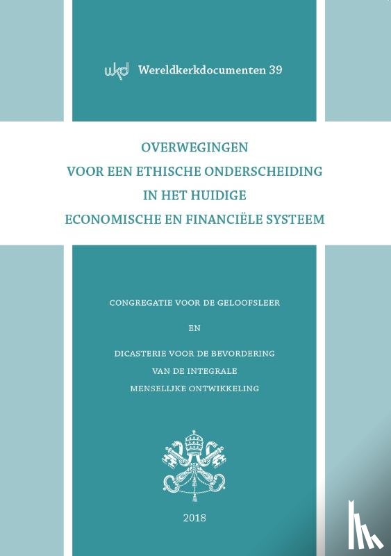 Congregatie voor de geloofsleer - Overwegingen voor een ethische onderscheiding in het huidige economische en financiële systeem