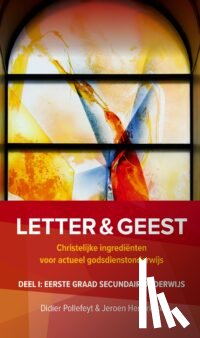 Katholiek Onderwijs - Letter en Geest deel I: eerste graad Secundair Onderwijs