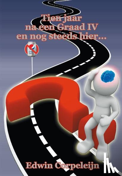 Corpeleijn, Edwin - Tien jaar na een graad IV en nog steeds hier