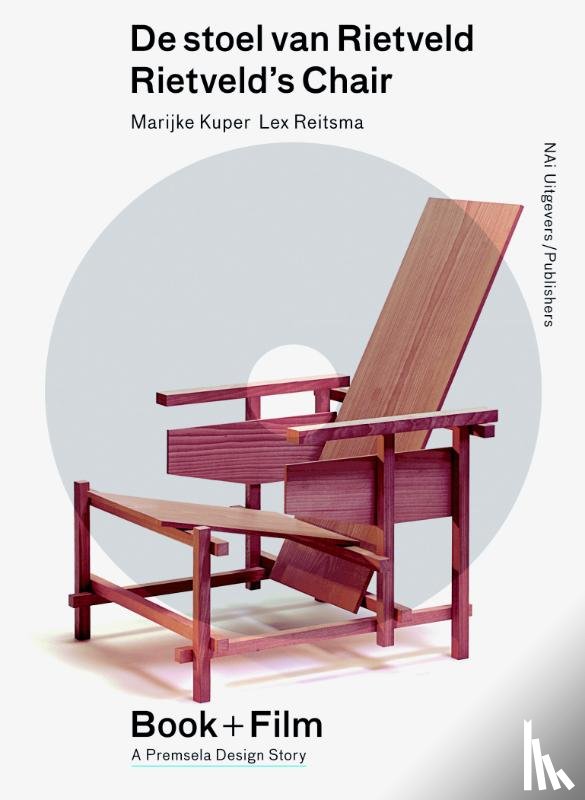 Kuper, Marijke, Reitsma, Lex - De stoel van Rietveld / Rietveld s Chair